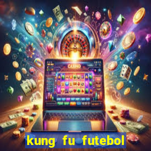 kung fu futebol clube assistir online